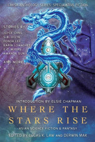 Title: Where the Stars Rise: Asian Science Fiction and Fantasy, Author: Fonda Lee