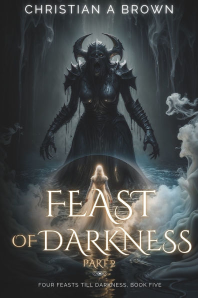 Feast of Darkness, Part II