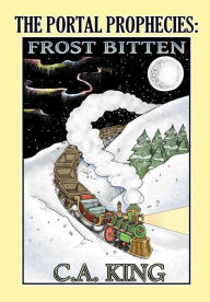 Title: The Portal Prophecies: Frost Bitten, Author: C a King