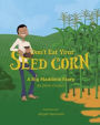 Don't eat your seed corn!: Big Maddock #1