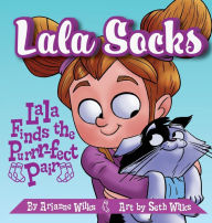 Title: Lala Socks: Lala Finds the Purrr-fect Pair, Author: Arianne Wilks