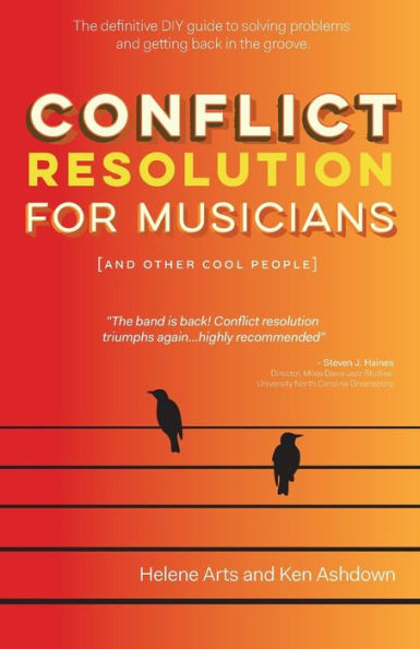 Conflict Resolution for Musicians (and Other Cool People)