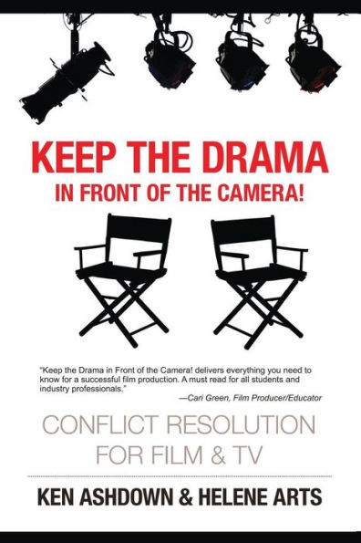 Keep the Drama in Front of the Camera!: Conflict Resolution for Film and Television