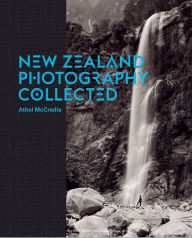 Ebook download ebook New Zealand Photography: Collected in English