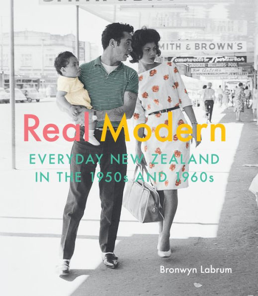 Real Modern: Everyday New Zealand in the 1950s and 1960s