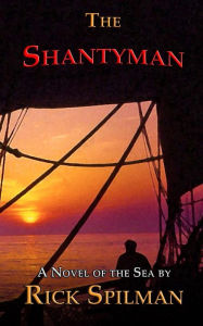 Title: The Shantyman, Author: Rick Spilman