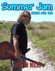 Title: Summer Jam: Music and Tab, Author: Justin Moss