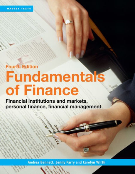 Fundamentals of Finance: Financial institutions and markets, personal finance, financial management