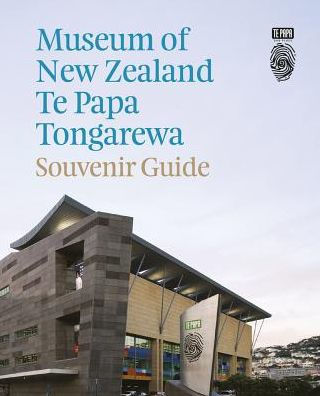 Museum of New Zealand Te Papa Tongarewa: Souvenir Guide