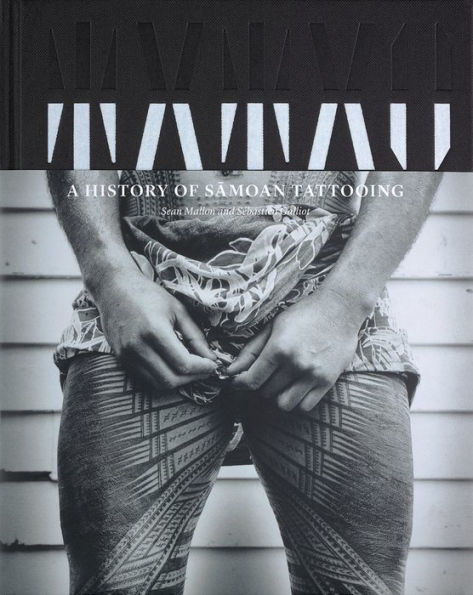 Tatau: A History of Samoan Tattooing
