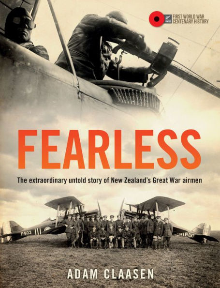 Fearless: The extraordinary untold story of New Zealand's Great War airmen