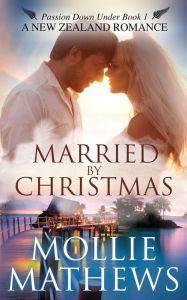 Title: Married By Christmas, Author: Mollie Mathews