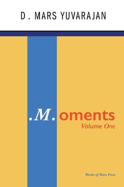 .M.oments (Volume One)