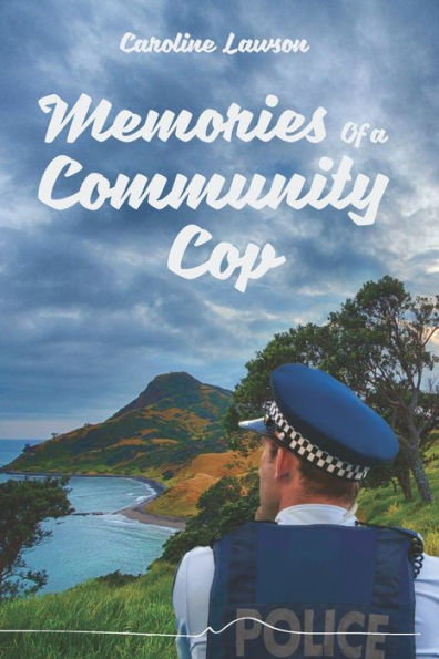 Memories of a Community Cop