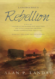 Title: Langbourne's Rebellion, Author: Alan P Landau