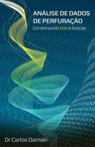 Title: Análise de Dados de Perfuração: Combinando bits e brocas, Author: Carlos Damski