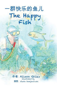 Title: The Happy Fish (Bi-Lingual), Author: Alison M Giles