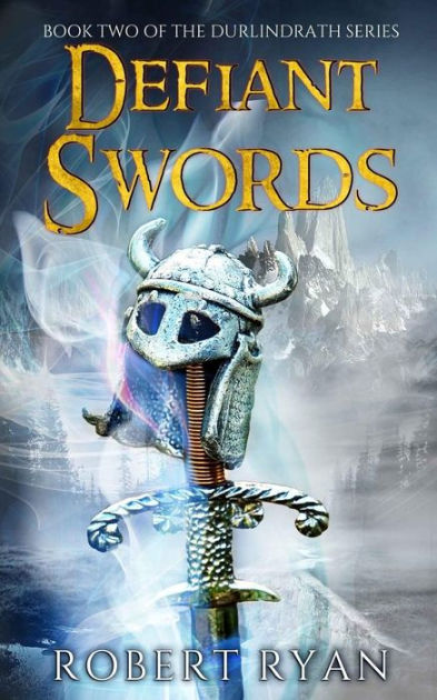 Defiant Swords by Robert Ryan, Paperback | Barnes & Noble®