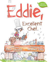 Title: Eddie, Excellent Chef, Author: Robin Adolphs