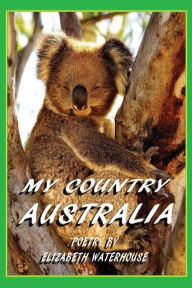 Title: My Country Australia, Author: Elizabeth Waterhouse