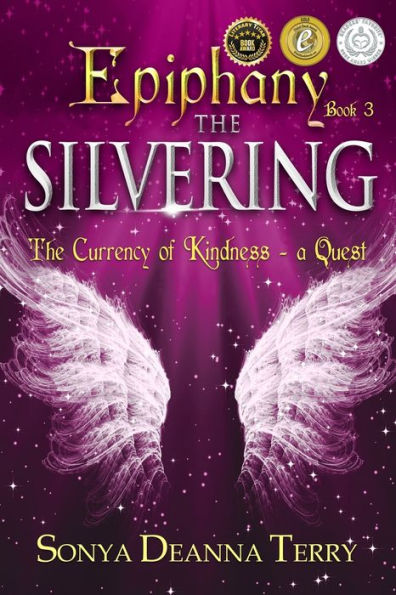 Epiphany - the SILVERING: A return to Currency of Kindness