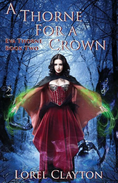 A Thorne for a Crown: Eva Thorne Book Two