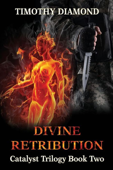 Divine Retribution: Catalyst Trilogy Book 2