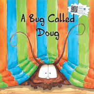 Title: A Bug Called Doug, Author: Chris Collin