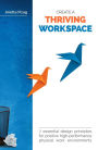 Create a Thriving Workspace: 7 Essential Design Principles for Positive High-Performance Physical Work Environments