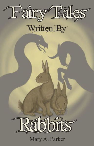 Fairy Tales Written By Rabbits