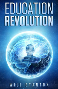 Title: Education Revolution, Author: Will Stanton