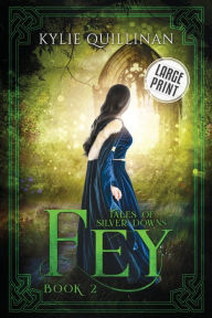 Title: Fey (Large Print Version), Author: Kylie Quillinan