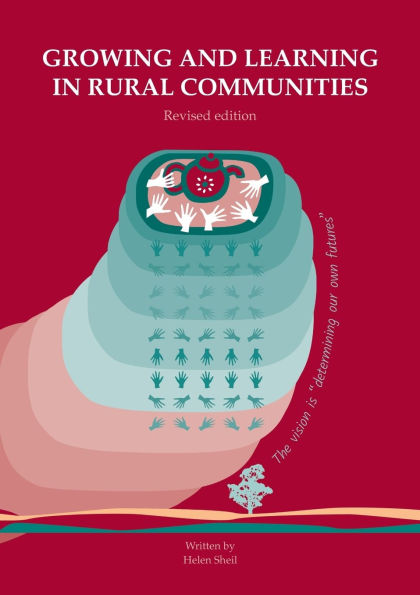 Growing and learning rural communities. Revised edition: Collaborative engagement for transformation