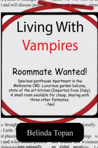 Title: Living With Vampires, Author: Belinda Topan