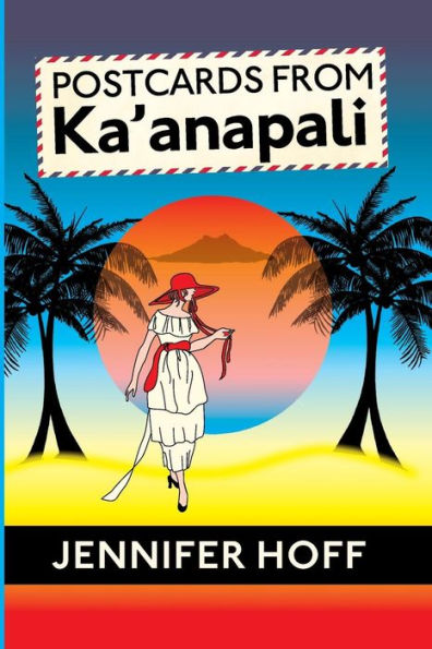 Postcards from Ka'anapali