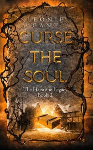 Title: Curse the Soul: (The Harstone Legacy Book 2), Author: Leonie Gant