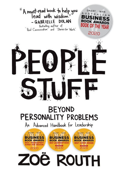 People Stuff - Beyond Personality Problems, An Advanced Handbook for Leadership