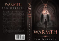 Title: Warmth, Author: Sam Wolfson