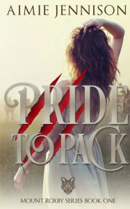 Title: Pride to Pack, Author: Aimie Jennison