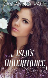 Title: Isla's Inheritance, Author: Cassandra Page