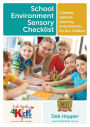 School Environment Sensory Checklist: Creating Optimal Learning Environments for ALL Children