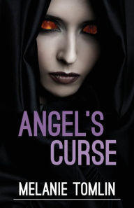 Title: Angel's Curse, Author: Melanie Tomlin