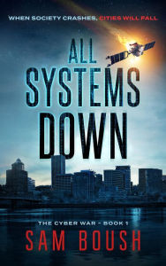 Forum ebook downloads All Systems Down by Sam Boush in English 9780994451279