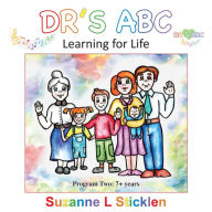 Title: DR'S ABC Learning for Life: Program Two, Author: Suzanne L Sticklen