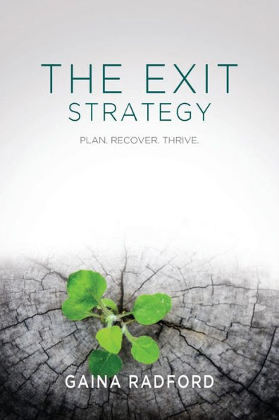 The Exit Strategy: Plan. Recover. Thrive.
