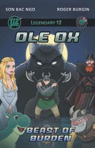 Title: Legendary 12: Ole Ox Vol.2: The Beast of Burden, Author: Young Dyse