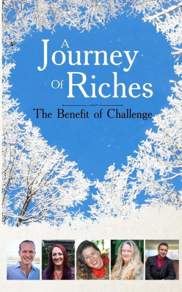 The Benefit of Challenge: A Journey of Riches