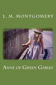 Title: Anne of Green Gables, Author: L. M. Montgomery