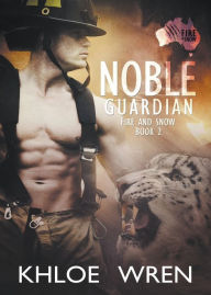 Title: Noble Guardian, Author: Khloe Wren