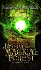 Joshua and the Magical Forest